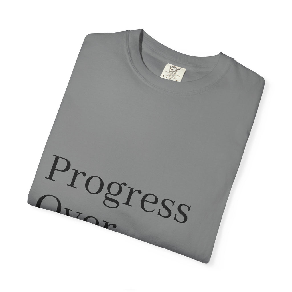 Progress Over Perfection T-Shirt