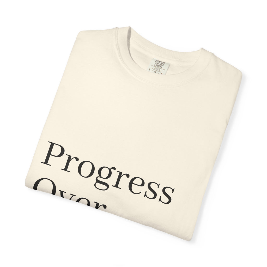 Progress Over Perfection T-Shirt
