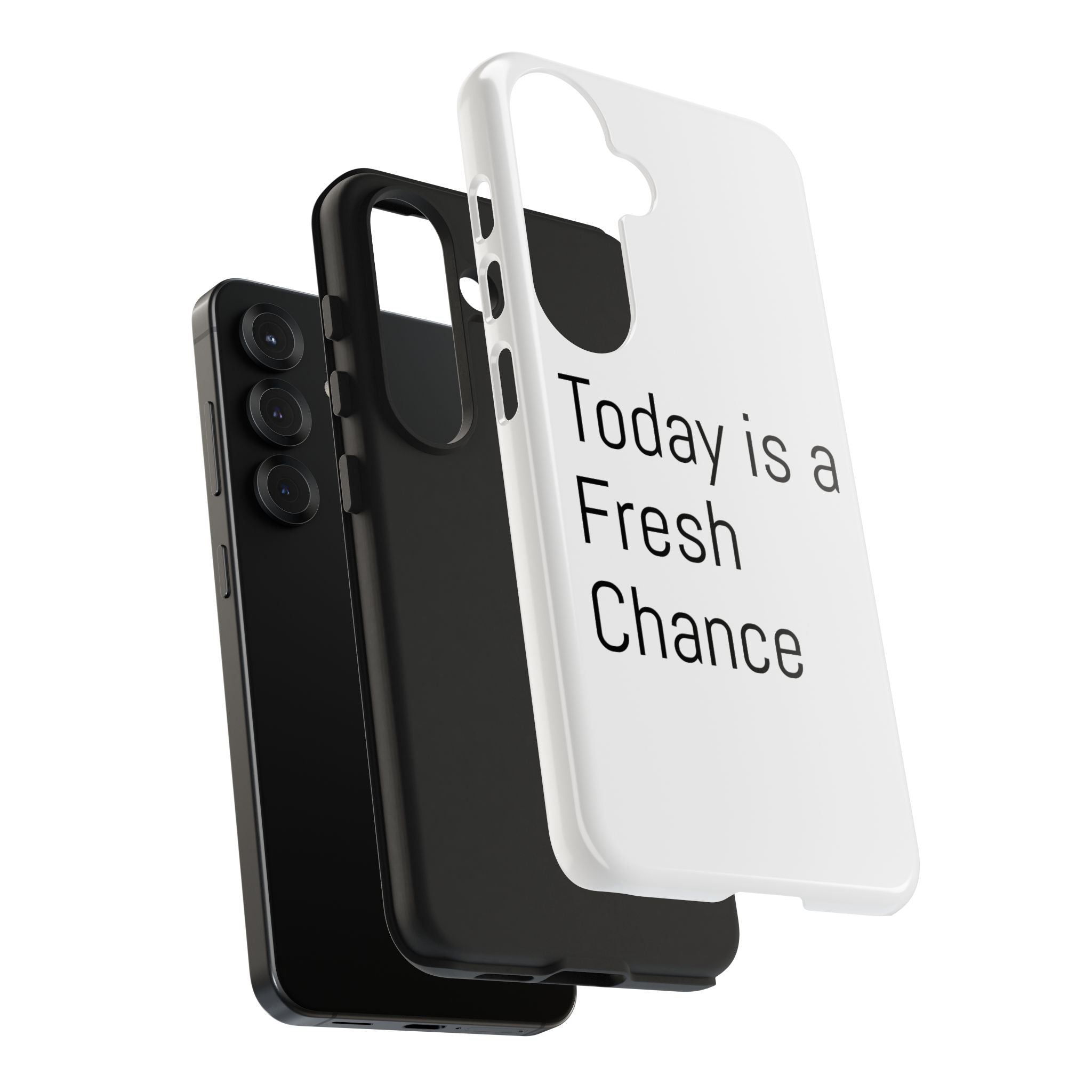Phone Case — “Today Is a Fresh Chance” Minimal Motivational Tough Case