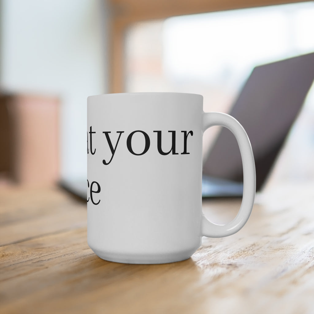 15oz Ceramic Mug — "Come at Your Own Pace" Minimalist Motivational Coffee Cup
