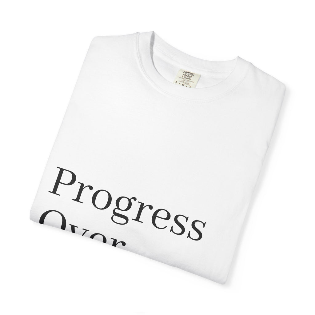 Progress Over Perfection T-Shirt