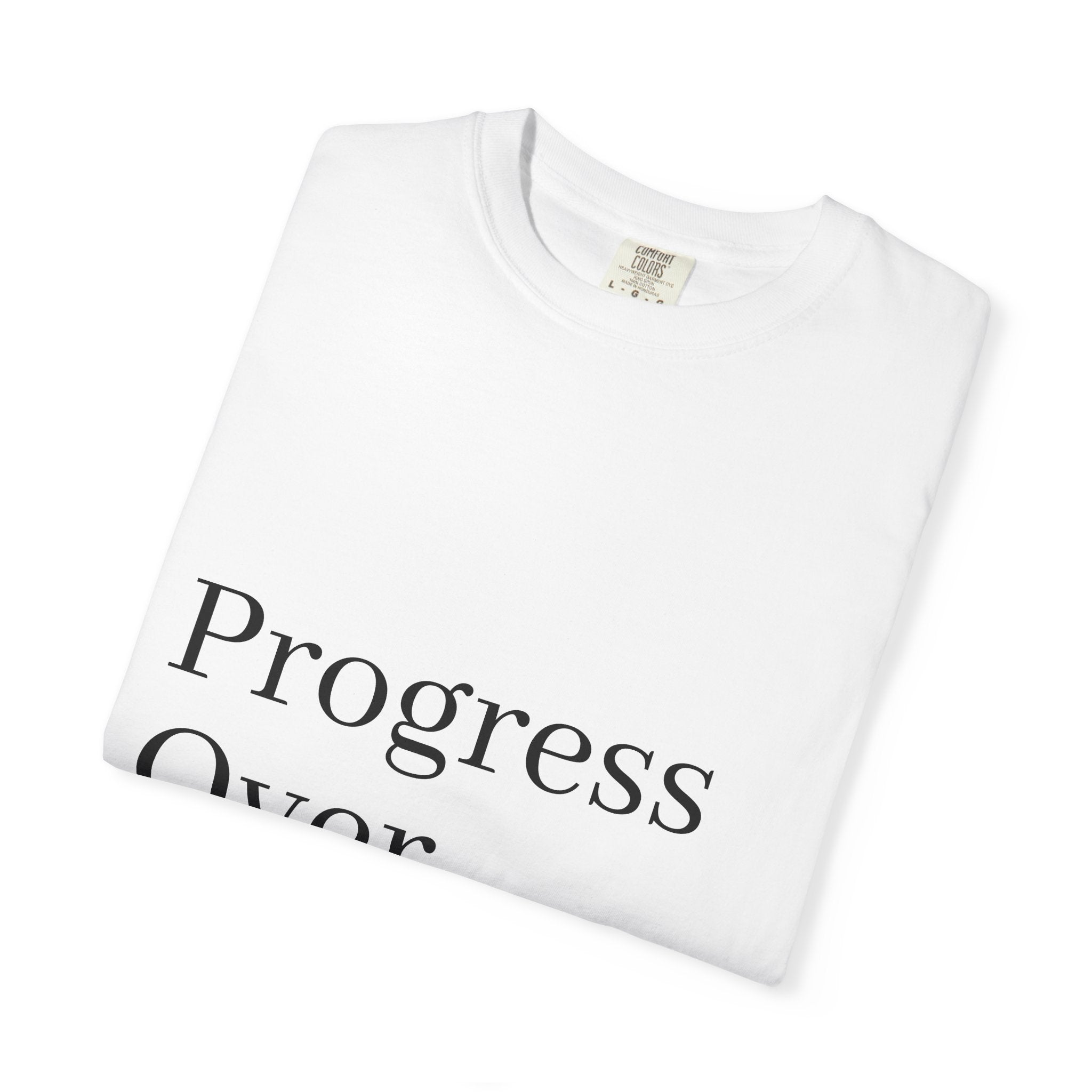 Progress Over Perfection T-Shirt