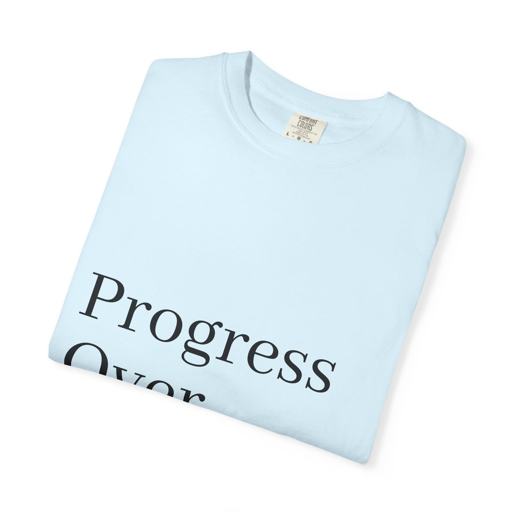 Progress Over Perfection T-Shirt
