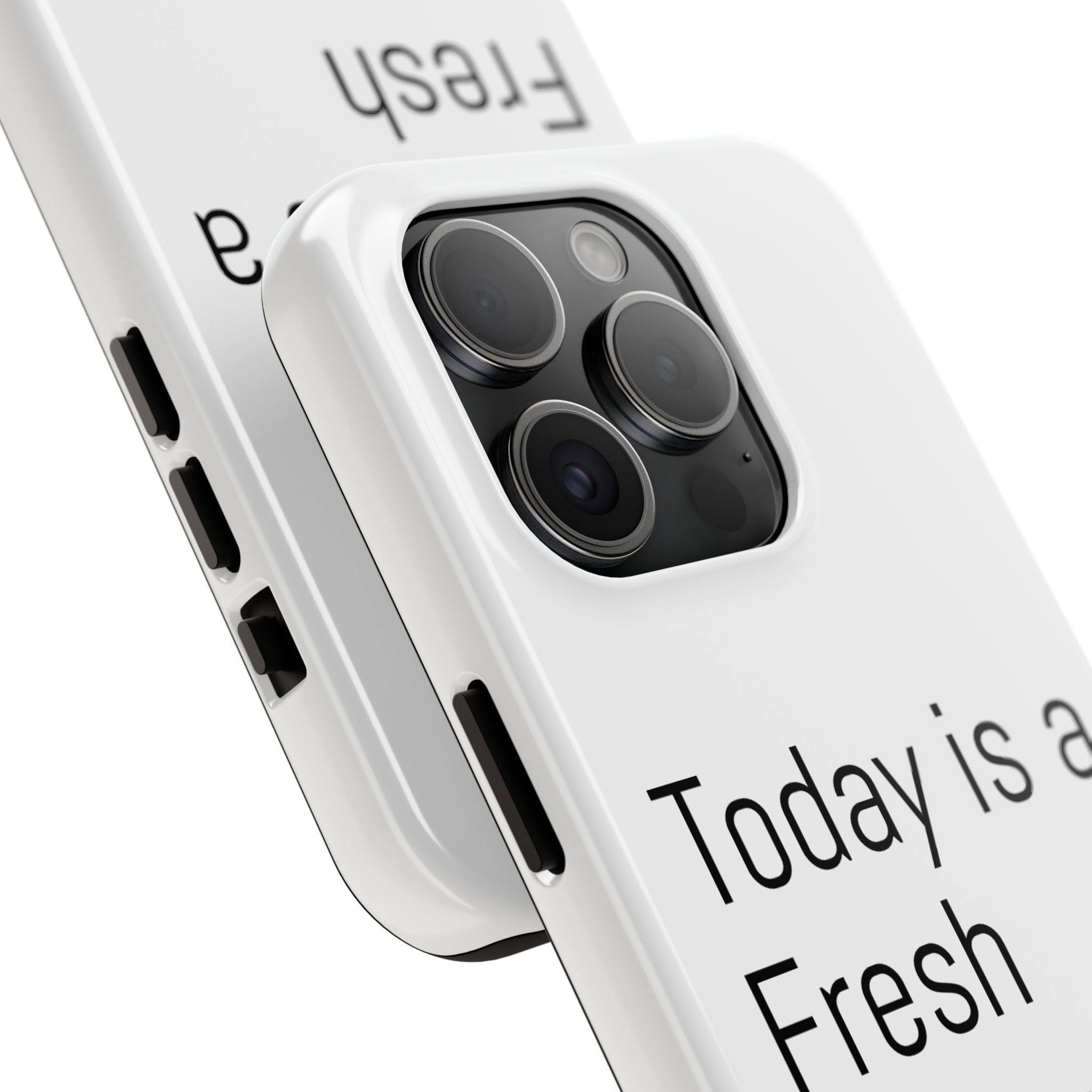 Phone Case — “Today Is a Fresh Chance” Minimal Motivational Tough Case
