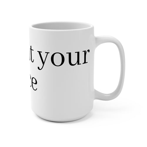 15oz Ceramic Mug — "Come at Your Own Pace" Minimalist Motivational Coffee Cup